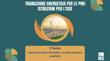 13 dicembre - Corso Transizione energetica per le PMI: istruzioni per l'uso: 5° Modulo