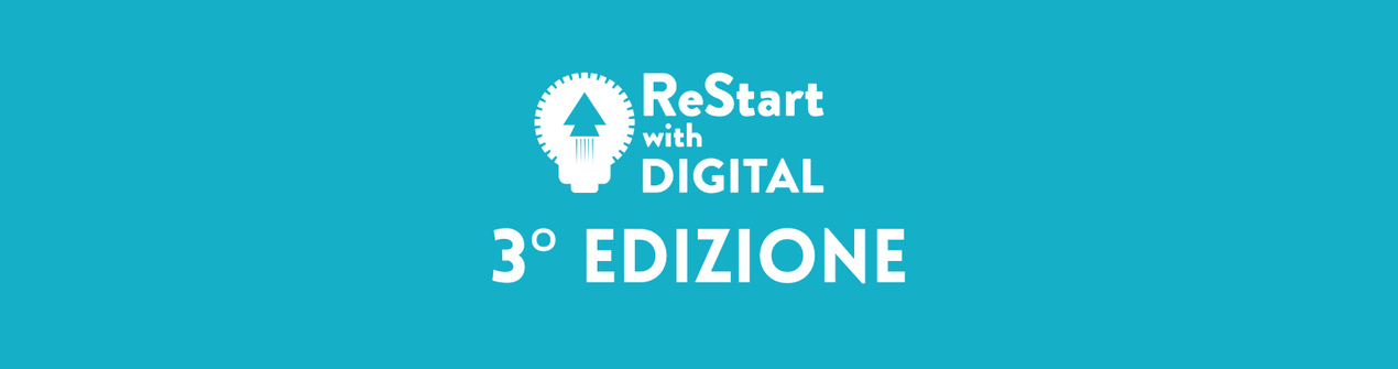 Fino al 16 ottobre 2024: aperte le iscrizioni alla 3° edizione del Corso Restart with Digital