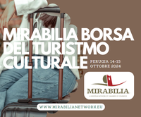 Entro il 12 settembre Mirabilia – European Network of Unesco Sites 2024 –Borsa del turismo culturale XII edizione (14-15 ottobre- Perugia)